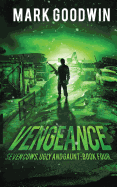 Vengeance: A Post-Apocalyptic, Emp-Survival Thriller