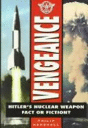 Vengeance: Hitler's Secret Weapon