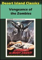 Vengeance of the Zombies