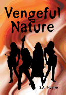 Vengeful Nature