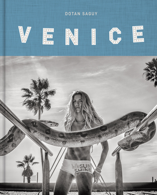 Venice Beach: The Last Days of a Bohemian Paradise - Saguy, Dotan