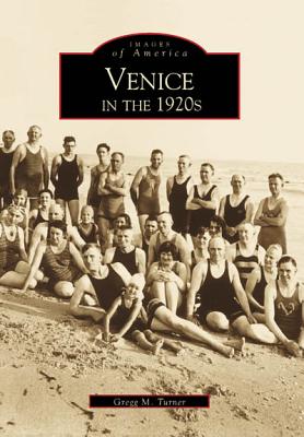 Venice in the 1920s - Turner, Gregg M