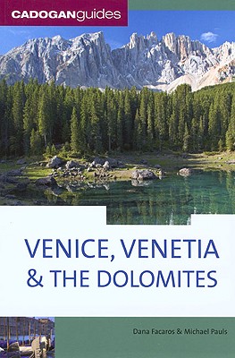 Venice, Venetia & the Dolomites, 4th - Facaros, Dana, and Pauls, Michael