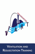 Ventilation and Resuscitation Training- V.A.R.T.: Transport Edition