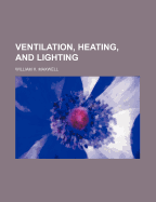 Ventilation, Heating, and Lighting