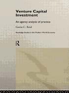 Venture Capital Investment: An Agency Analysis of UK Practice