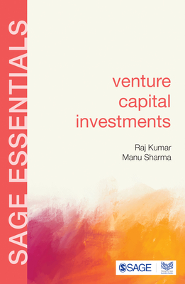 Venture Capital Investments - Kumar, Raj, and Sharma, Manu