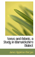 Venus and Adonis, a Study in Warwickshire Dialect