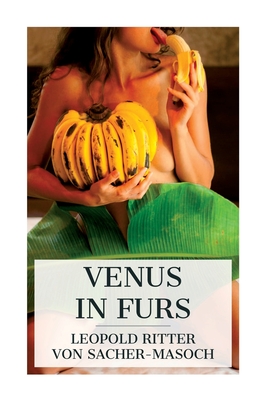 Venus in Furs - Sacher-Masoch, Leopold Ritter Von, and Savage, Fernanda