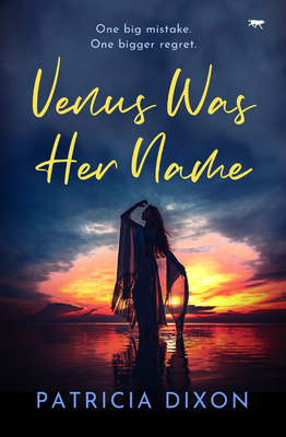 Venus Was Her Name - Dixon, Patricia