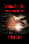 Venusian Hell: A King in Yellow Short Story