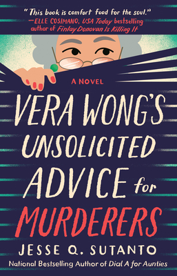 Vera Wong's Unsolicited Advice for Murderers - Sutanto, Jesse Q