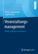 Veranstaltungsmanagement: Markte, Aufgaben Und Akteure