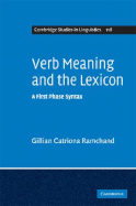 Verb Meaning and the Lexicon: A First Phase Syntax