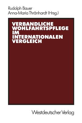 Verbandliche Wohlfahrtspflege Im Internationalen Vergleich - Bauer, Rudolph