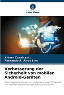 Verbesserung der Sicherheit von mobilen Android-Ger?ten