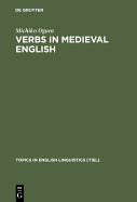 Verbs in Medieval English: Differences in Verb Choice in Verse and Prose - Ogura, Michiko