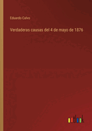 Verdaderas Causas del 4 de Mayo de 1876