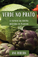 Verde no Prato: A Esencia da Cocia Baseada en Plantas