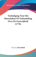 Verdediging Voor Het Menschdom Of Verhandeling Over de Gastvrijheid (1778)