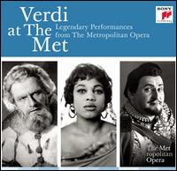 Verdi at the Met: Legendary Performances from the Metropolitan Opera - Alessio de Paolis (vocals); Alexander Sved (vocals); Alfredo Gandolfi (vocals); Algerd Brazis (vocals); Angelo Bada (vocals);...