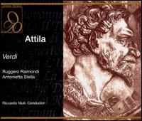 Verdi: Attila - Antonietta Stella (vocals); Ferrando Ferrari (vocals); Gianfranco Cecchele (vocals); Giangiacomo Guelfi (vocals);...