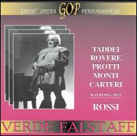 Verdi: Falstaff - Aldo Protti (vocals); Anna Maria Canali (vocals); Anna Maria Roverre (vocals); Franco Calabrese (vocals); Giuseppe Taddei (vocals); Mario Carlin (vocals); Nicola Monti (vocals); Oralia Dominguez (vocals); Rosanna Carteri (vocals)