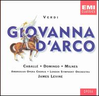Verdi: Giovanna d'Arco - Keith Erwen (vocals); Montserrat Caballé (vocals); Plácido Domingo (vocals); Robert Lloyd (vocals); Sherrill Milnes (vocals);...