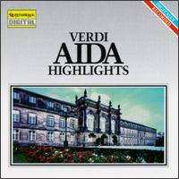 Verdi: Highlights From Aida - Ernst Wiemann (bass); Eva Illes (soprano); Juan Perez (tenor); Rudolf Knoll (baritone); Ruth Hesse (alto); Munich State Opera Chorus (choir, chorus); Milan Opera Orchestra