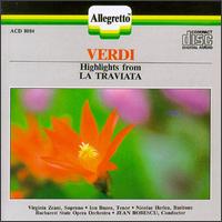 Verdi: Highlights from La Traviata - Ion Buzea (tenor); Nicolae Herlea (baritone); Virginia Zeani (soprano); Bucharest State Opera Orchestra;...