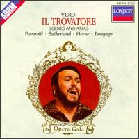 Verdi: Il Trovatore Scenes and Arias - Graham Clark (vocals); Joan Sutherland (soprano); Luciano Pavarotti (tenor); Marilyn Horne (soprano); Norma Burrowes (soprano); Peter Knapp (bass); Richard Bonynge (conductor)
