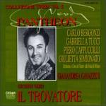 Verdi: IL Trovatore - Carlo Bergonzi (vocals); Franco Ricciardi (vocals); Gabriella Tucci (vocals); Giulietta Simionato (vocals); Ivo Vinco (vocals); Mirella Fiorentini (vocals); Piero Cappuccilli (vocals); Piero de Palma (vocals); Virgilio Carbonari (vocals)