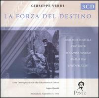 Verdi: La Forza del Destino - Aad De Rijk (vocals); Amalia Pini (vocals); Anna Wilkins (vocals); Antonietta Stella (vocals); Cornelis Kalkman (vocals);...