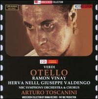 Verdi: Otello - Giuseppe Valgengo (vocals); Herva Nelli (vocals); Ramn Vinay (vocals); NBC Symphony Chorus (choir, chorus);...