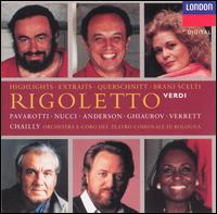 Verdi: Rigoletto [Highlights] - June Anderson (vocals); Leo Nucci (baritone); Luciano Pavarotti (tenor); Nicolai Ghiaurov (vocals); Shirley Verrett (vocals);...