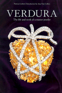 Verdura: The Life and Work of a Master Jeweler - Corbett, Patricia, and Collins, Amy Fine (Introduction by)