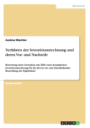 Verfahren der Investitionsrechnung und deren Vor- und Nachteile: Bewertung einer Investition mit Hilfe einer dynamischen Investitionsrechnung f?r die InCoLo AG und abschlie?ender Beurteilung des Ergebnisses - Wachter, Andrea, Lmft