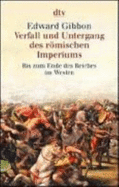 Verfall Und Untergang Des Rmischen Imperiums: Bis Zum Ende Des Reiches Im Westen (Dtv Fortsetzungsnummer 0, Band 59062) Gibbon, Edward; Walter, Michael Kumpmann, Walter - Gibbon, Edward; Walter, Michael Kumpmann, Walter