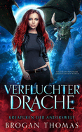 Verfluchter Drache - Kreaturen der Anderswelt