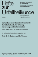 Verhandlungen Der Deutschen Gesellschaft Fur Unfallheilkunde, Versicherungs-, Versorgungs- Und Verkehrsmedizin E. V.: XXXV. Tagung Vom 24. Bis 26. Mai 1971 in Freiburg/Br.