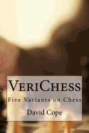 Verichess: Five Variants on Chess