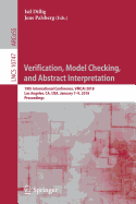 Verification, Model Checking, and Abstract Interpretation: 19th International Conference, Vmcai 2018, Los Angeles, CA, USA, January 7-9, 2018, Proceedings