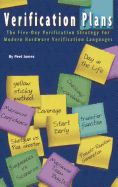 Verification Plans: The Five-Day Verification Strategy for Modern Hardware Verification Languages