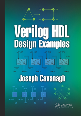 Verilog Hdl Design Examples - Cavanagh, Joseph