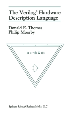 Veriloga (R) Hardware Description Language - Thomas, D E, and Thomas, Donald E, Jr., and Moorby, Philip R