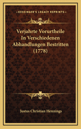 Verjahrte Vorurtheile In Verschiedenen Abhandlungen Bestritten (1778)