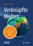 Verknpfte Welten: Notizen Aus 235 Lndern Und Territorien - Band 1 (1960-1999)