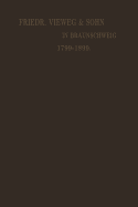 Verlagskatalog Von Friedr. Vieweg & Sohn in Braunschweig: Gegrundet in Berlin, 1. April 1786 Vereinigt April 1799 Mit Der Schulbuchhandlung in Braunschweig Gegrundet 24. Juni 1786