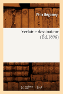 Verlaine Dessinateur (d.1896)