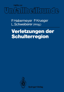 Verletzungen Der Schulterregion: VI. Mnchener Innenstadt-Symposium, 16. Und 17. September 1987